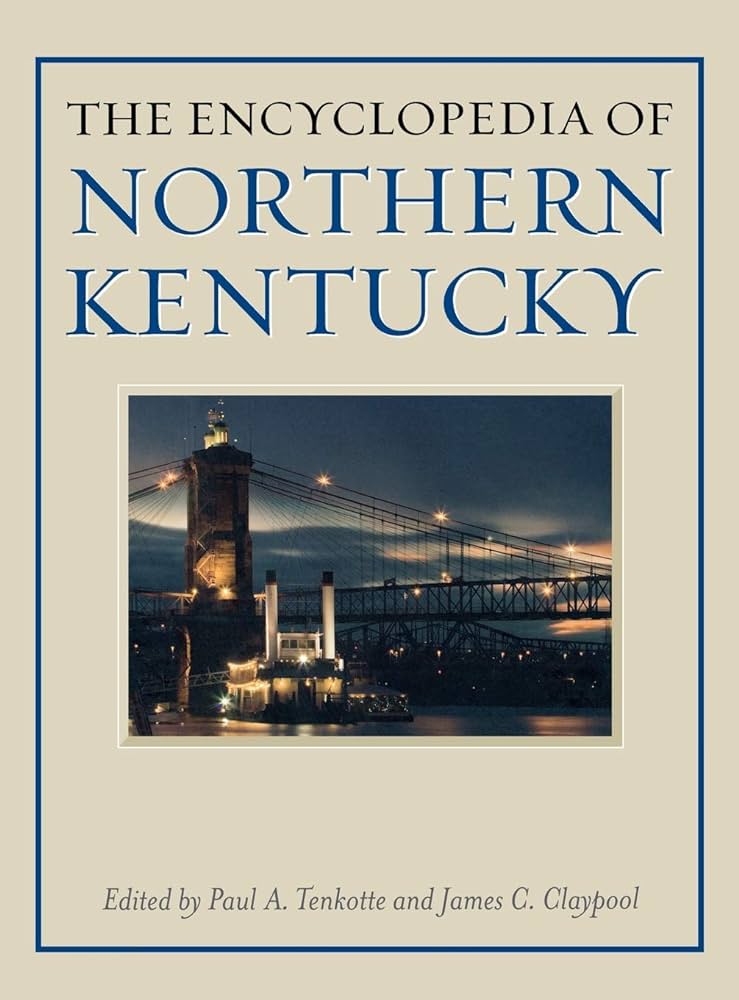 Image for "The Encyclopedia of Northern Kentucky"