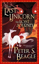 Image for "The Last Unicorn the Lost Journey"