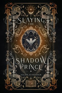 Image for "Slaying the Shadow Prince"